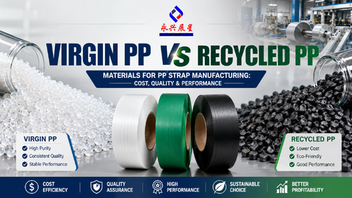 Najnowsze rozwiązania firmy o Dziewiczy PP vs PP z recyklingu do produkcji taśm PP | Yongxing Zhanxing
